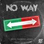 No Way (feat. Rio Osama & Jaytona) [Explicit]