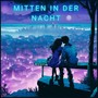 Mitten in der Nacht (Explicit)