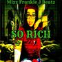 So Rich