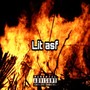 Lit asf (Explicit)