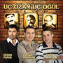 Üç Ozan Üç Oğul