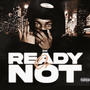 Ready Or Not (Explicit)