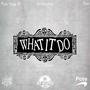 What It Do (feat. Flake Gang JR & Pote) [Explicit]