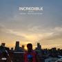 Incredible (Explicit)