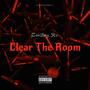 Clear The Room (Explicit)