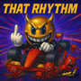 That Rhythm (Explicit)