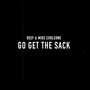 Go Get the Sack (Explicit)