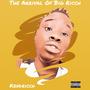 The Arrival Of Big Ricch (Explicit)