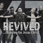 Revived - Standing for Jesus Christ