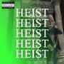 Heist (Explicit)