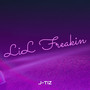 LiL Freakin (Explicit)