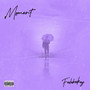 Moment (Explicit)