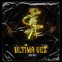 Última vez (Explicit)