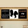 Close To You (feat. Chanté Marie) [Explicit]