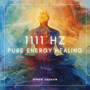 1111hz Pure Energy Healing