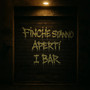 Finchè stanno aperti i bar (Explicit)
