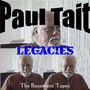 Paul Tait Legacies: The Basement Tapes