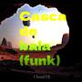 Casca de Bala (Versão Funk)