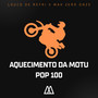 Aquecimento da Motu Pop 100 (Explicit)