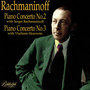 Rachmaninoff: Piano Concerto No. 2 in C Minor, Op. 18 & Piano Concerto No. 3 in D Minor, Op. 30