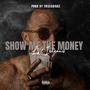 Show Me The Money (feat. Lv7 Ink Gawd) [Explicit]