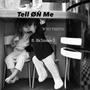 Tell Øň Me (Explicit)