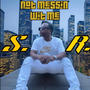 Not Messin' Wit Me (Radio Edit)