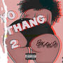 Yo Thang 2 (Explicit)