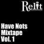 Have Nots Mixtape, Vol. 1 (Instrumental)
