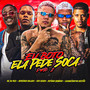 Eu Boto Ela Pede Soca 2 (Explicit)