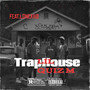 Traphouse