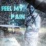 Feel My Pain (Explicit)