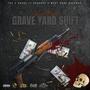 Grave Yard Shift (feat. Niyee & West Bank Records) [Explicit]
