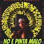 No E Pinta Malo (feat. Jf El Caramelo, Jhoel k7, Megadivo Produce & La Pizarra Humana)