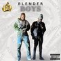 Blender Boys [feat. Chicken P] (Explicit)