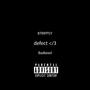 DEFECT (feat. Badkeed) [Explicit]