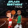 Splash Bros (Explicit)