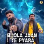 Bhola Jaan Te Pyara