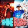 SHINE BLESS (Explicit)