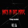 Back In Dat Mode (Explicit)