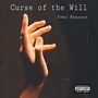 Curse of the Will (Explicit)