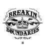 Breakin Boundaries (Explicit)