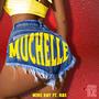 Muchelle (feat. HasToThe1) [Explicit]