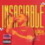 Insaciable (Explicit)