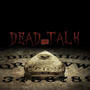 Dead Talk (Explicit)