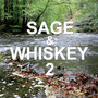 Sage & Whiskey 2