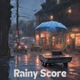 Rainy Score