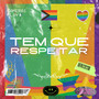 Tem que Respeitar (Explicit)