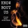 Know Bout Us (Explicit)