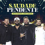 Saudade Pendente (Ao Vivo)